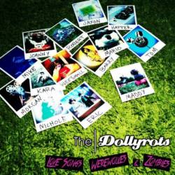 The Dollyrots : Love Songs, Werewolves & Zombies